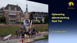 20241031 Tiel Oplevering Dijkversterking [upl. by Rochester]