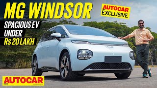 EXCLUSIVE MG Windsor review Nexon EV rival for the chauffeur driven  First Drive  Autocar India [upl. by Leahcin277]