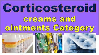 Corticosteroid creams and ointments Category [upl. by Euseibbob714]