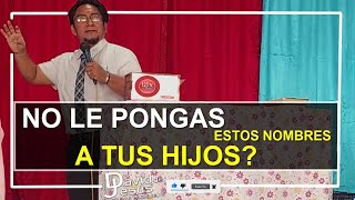 NOMBRES PARA NIÑOS y su significado ¡CUIDADO 🔴 DAVID DE JESÙS Aguilar Escalante [upl. by Jilli349]