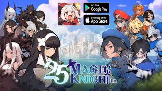 25 Magic Knight Ln Gameplay  RPG Game Android iOS [upl. by Griz6]