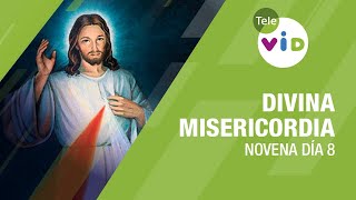 Día 8 Novena a la Divina Misericordia 5 Abril de 2024 🙏 DivinaMisericordia TeleVID [upl. by Besnard223]