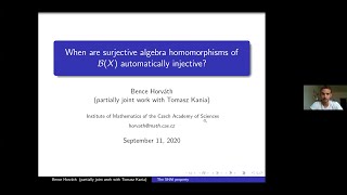 26 Bence Horváth When are surjective algebra homomorphisms of BX automatically injective [upl. by Soalokcin]