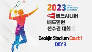 Deokjin Stadium Court1 Day3  Jeonju BWF World Senior Championships 2023 [upl. by Pendleton]