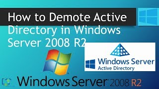 How to Demoting Domain Controllers in Windows Server 2008 R2 [upl. by Charlotte]