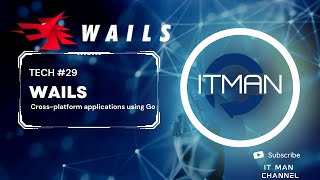 IT Man  Tech 29  Wails  Build beautiful crossplatform applications using Go Vietnamese [upl. by Baryram218]