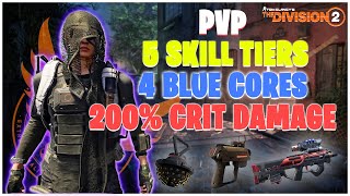 The Division 2 quotPVPCONFLICTquot quotTHIS BUILD DOMINATESquot quot5 SKILL TIERSquot quot4 BLUE CORESquot quot200 CRITquot PVP [upl. by Kcorb]