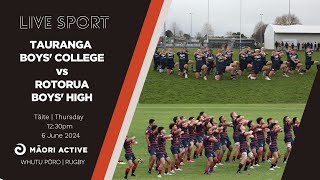 Super 8 Rugby First XV 2024  Tauranga Boys College v Rotorua Boys High [upl. by Bland]