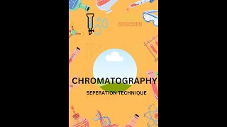 CHROMATOGRAPHY BIOPHYSICAL TECHNIQUE  SEPARATION AND IDENTIFICATION OF COMPONENTS  CHAPTER 2 [upl. by Kavanagh]