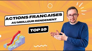 Actions Françaises aux meilleurs dividendes TOP 10 [upl. by Leval243]