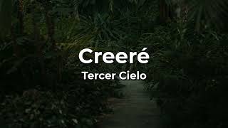 💕Tercer Cielo💕Creere💕 LetraLyrics [upl. by Asiela]