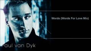 Paul van Dyk  Words Words For Love Mix [upl. by Edyaj]