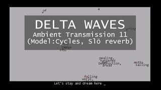 Delta Waves Ambient Transmission 11 Elektron ModelCycles Slö Reverb [upl. by Akeemahs]