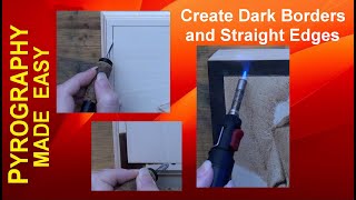 Wood Burning  Creating Dark Borders and Straight Lines  pyrography tutorial [upl. by Yddeg]