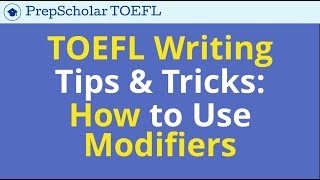 TOEFL Writing Modifiers [upl. by Notniv734]