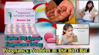 Susten 200 tablet during pregnancy Progesterone 200mg Side Effects Benefits Uses [upl. by Haroldson]