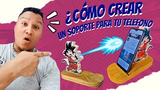 Crea Soporte para tu Telefono Edicion I Dragon Ball [upl. by Reichert]