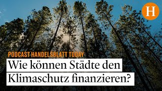 Nachhaltigkeit Wie Städte über Green City Bonds den Klimaschutz finanzieren können [upl. by Firmin]