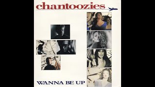 CHANTOOZIES Wanna Be Up EXTENDED VIDEO [upl. by Wilde]