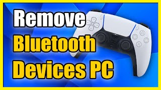 How to Remove Bluetooth Device from PC on Windows 10 or 11 Fix Failed Error [upl. by Gladwin803]