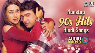 Nonstop 90s Hits Hindi Songs Collection  Evergreen Bollywood Hits  Hindi Songs Jukebox  90s Love [upl. by Maro]