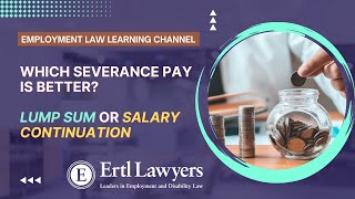 Severance Pay  Lump Sum vs Salary Continuation [upl. by Arondel]