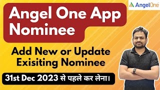 How to Add Nominee in Angel One  Angel One me Nominee Kaise Add kare  Change Nominee Angel One [upl. by Nonad]