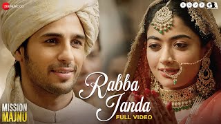 Rabba Janda  Full Video  Mission Majnu  Sidharth Malhotra Rashmika  Jubin N Tanishk B Shabbir [upl. by Carolyne]