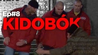 Meglátták a fegyvert a kidobók  A Betondzsungel Ösvényein  Ep8  Kidobók [upl. by Ammadis313]