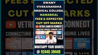 Swamy Vivekanandha Medical College Namakkal  Fee Structure  Expected Cut Off Marks [upl. by Regdor532]