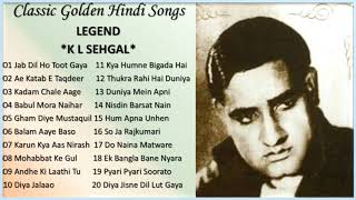 Classic Golden Hindi Songs  LEGEND K L SEHGAL [upl. by Hall]