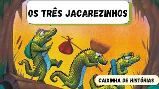 OS TRÃŠS JACAREZINHOS livro infantil historinha infantil Ã¡udio livro leitura infantil [upl. by Sesmar]