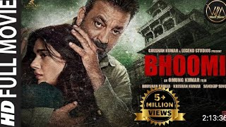 Bhoomi Full Movie Sanjay Dutt Aditi Rao Hydari Sidhant  Top Gaming 321 [upl. by Fisoi275]