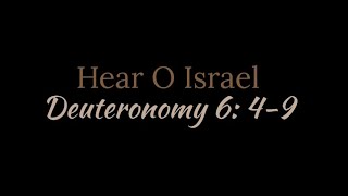 Hear O Israel Deuteronomy 6 49 Bible Verse Music [upl. by Erle]