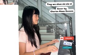 Cover by Cheris with song Ting Wo Shuo Xie Xie Ni 😄 [upl. by Sybley474]