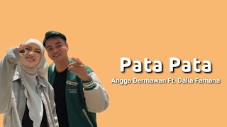 lirik Angga Dermawan Ft Dalia Farhana  Pata Pata [upl. by Eimmat]