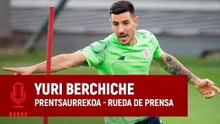 🎙️ Yuri Berchiche  Rueda de prensa  Prentsaurrekoa [upl. by Mellitz]