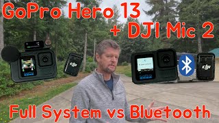 GoPro Hero 13  DJI Mic 2 Full System vs Bluetooth [upl. by Llirred]