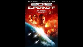 2012 Supernova 2009  Full Movie [upl. by Phelan]