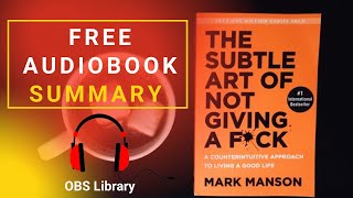 The Subtle Art of Not Giving a Fck  Audiobook SUMMARY Mark Manson [upl. by Remmus]