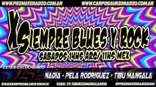 26to programa 3ra temporada 2024 XSIEMPRE BLUES Y ROCK [upl. by Nalhsa]