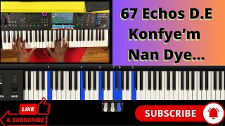 67 Echos Des Elus KonFyem nan Dye Fason ou ka jwel sou piano [upl. by Diao]