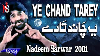 Nadeem Sarwar  Yeh Chand Tarey 2001 [upl. by Beetner119]