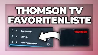 Thomson Fernseher Favoritenliste erstellen amp bearbeiten  Tutorial [upl. by Schwitzer]