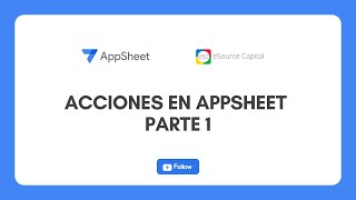 Acciones en AppSheet Parte 1 [upl. by Antipus]