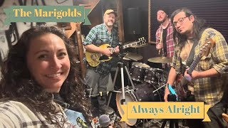 The Marigolds  quotAlways Alrightquot 360° camera band rehearsal [upl. by Pudens924]