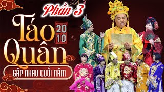 TÁO QUÂN 2010  Phần 3  Hài Táo Quân 2010  Gặp nhau cuối năm  Phim hài Việt Nam hay nhất [upl. by Banna]