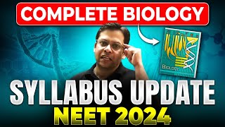 Complete Biology Syllabus  NEET 2024 🎯  NEET Reduced Syllabus  NMC Update ✅ [upl. by Nyhagen]