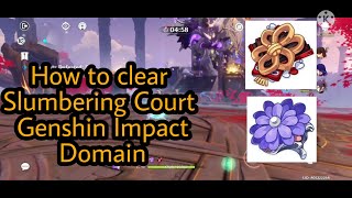 How to clear Slumbering Court domain Genshin Impact [upl. by Ariait]