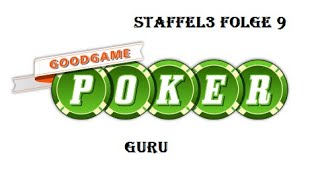 GoodGame Poker 2 Staffel 3 Folge 9 [upl. by Yekciv248]